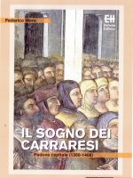 Il sogno dei Carraresi