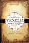 Venezia meravigliosa